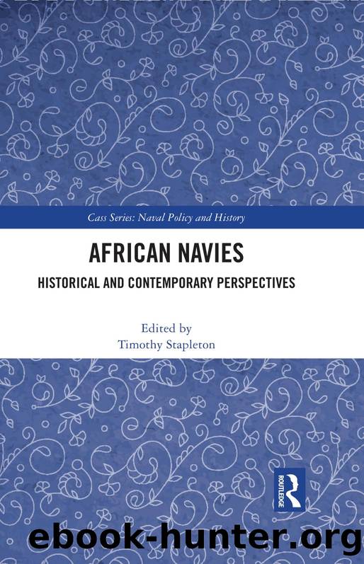 African Navies; Historical and Contemporary Perspectives by Timothy Stapleton