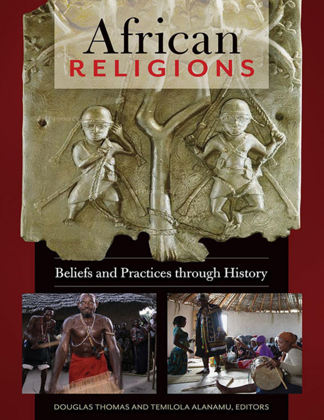 African Religions: Beliefs and Practices through History by Unknown