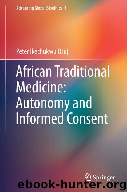 African Traditional Medicine: Autonomy and Informed Consent by Peter Ikechukwu Osuji