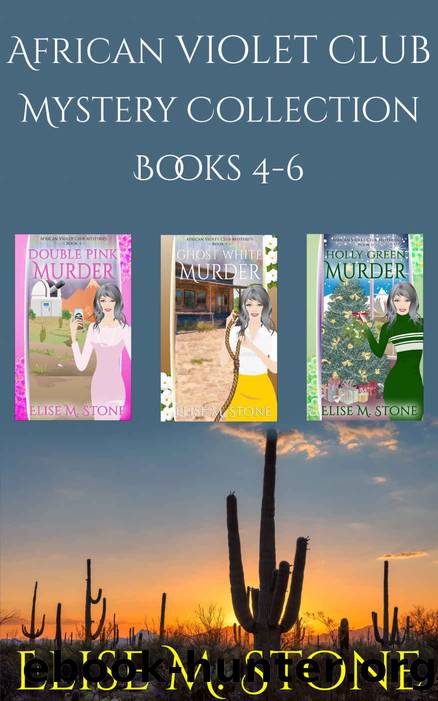 African Violet Club Mystery Collection 2 by Elise M Stone