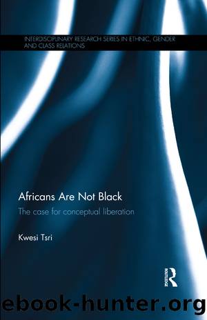Africans Are Not Black by Kwesi Tsri