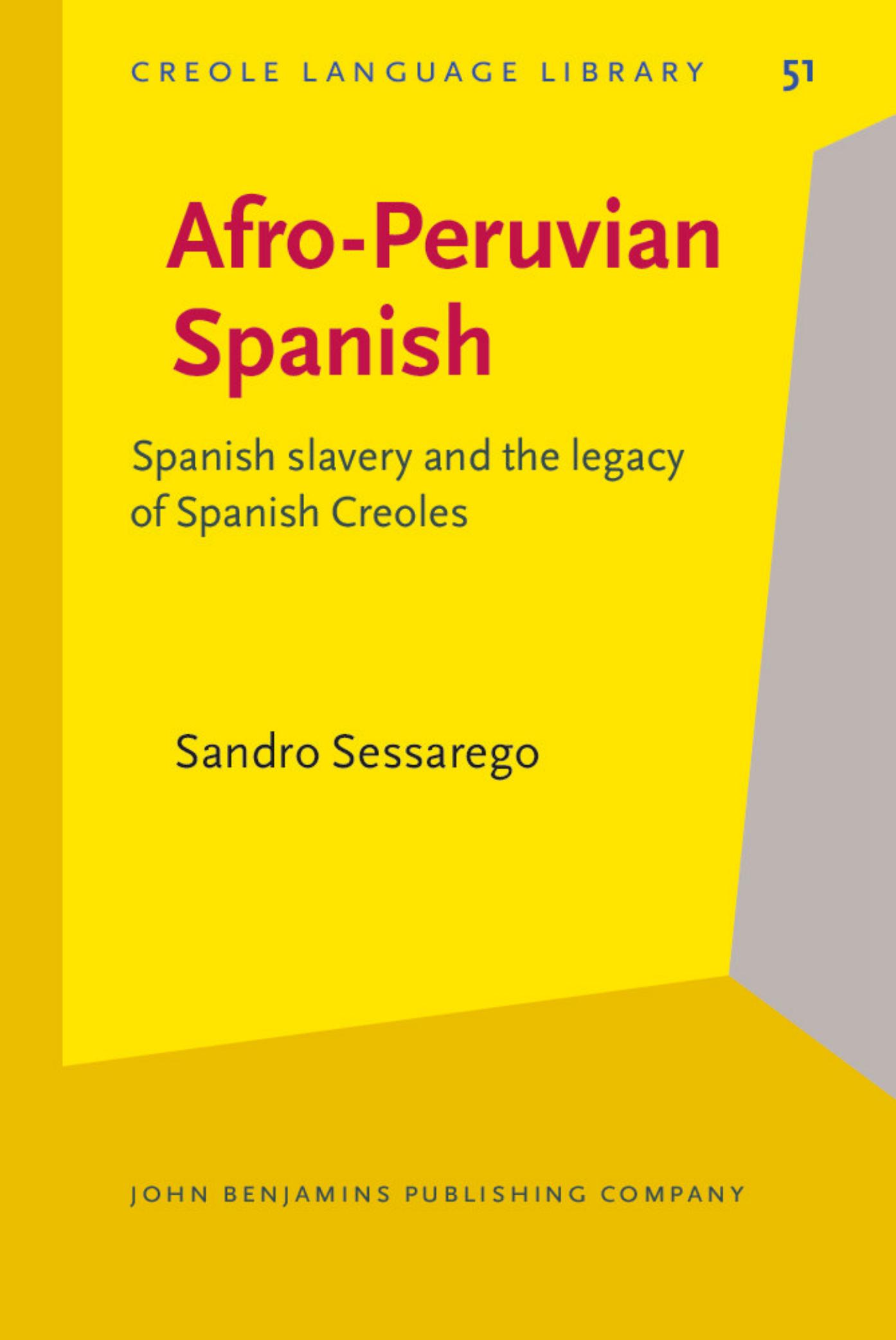 Afro-Peruvian Spanish by Sandro Sessarego