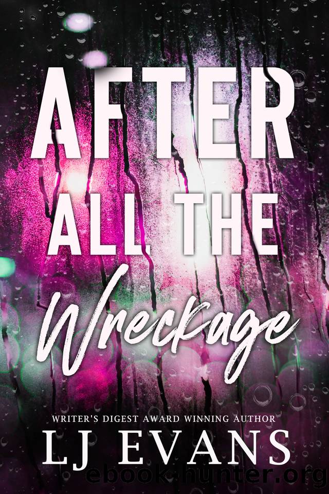 After All The Wreckage by LJ Evans