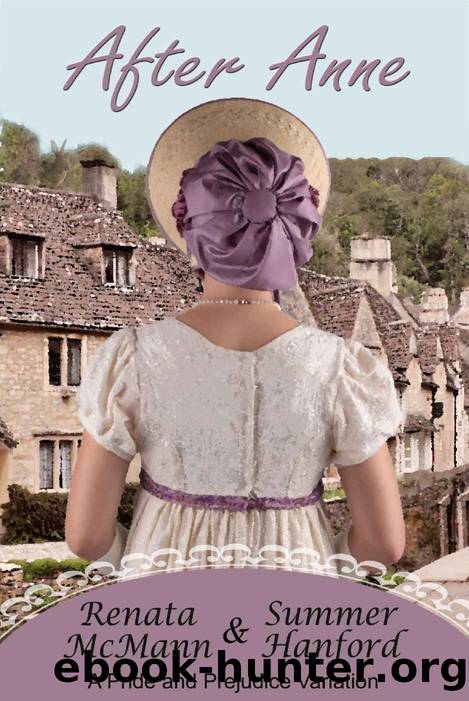 After Anne: A Pride and Prejudice Variation by Renata McMann & Summer Hanford