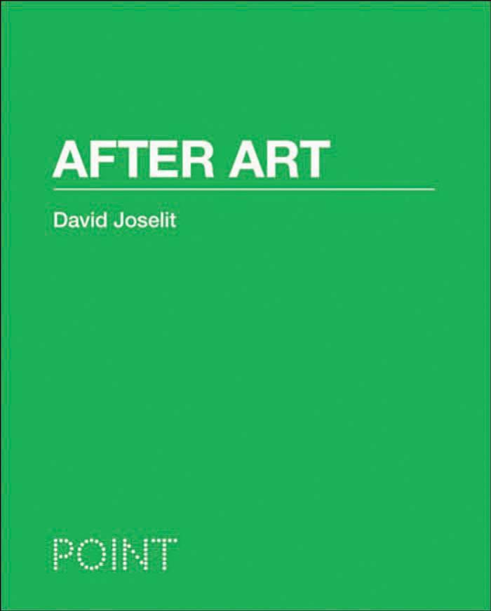 After Art (Point Essays on Architecture) by David Joselit