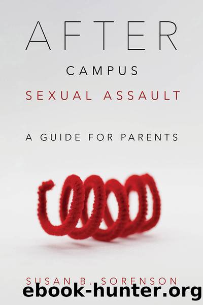 After Campus Sexual Assault by Susan B. Sorenson