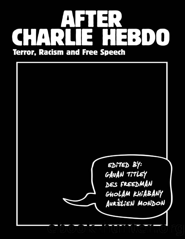 After Charlie Hebdo: Terror, Racism and Free Speech by unknow