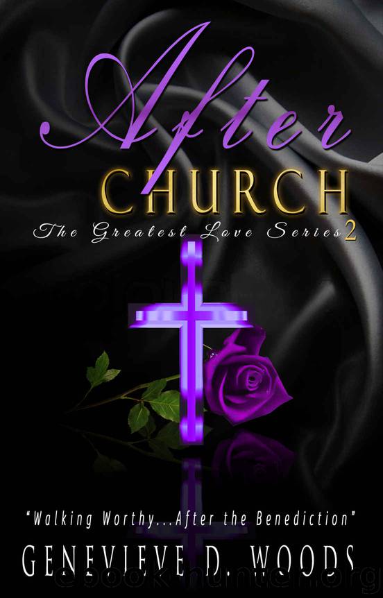 After Church: Walking Worthy....After the Benediction! (The Greatest Love Series Book 2) by Genevieve Woods