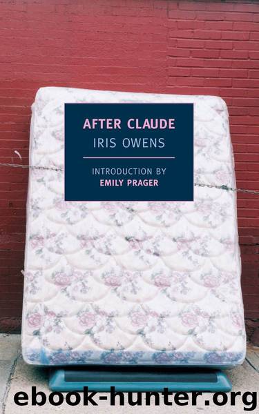 After Claude (New York Review Books Classics) by Iris Owens