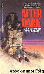 After Dark by Manly Wade Wellman