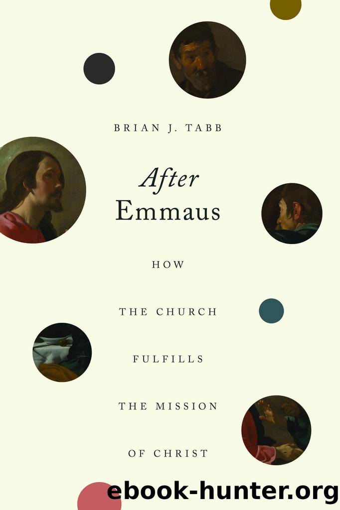 After Emmaus: How the Church Fulfills the Mission of Christ by Unknown