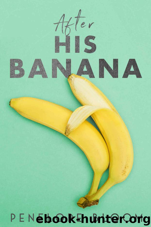 After His Banana by Bloom Penelope