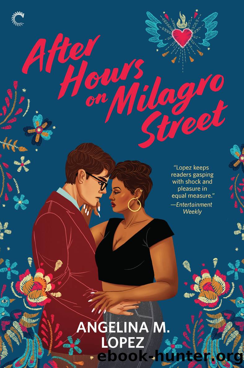 After Hours on Milagro Street by Angelina M. Lopez
