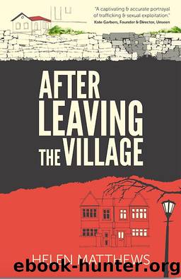After Leaving The Village by Helen Matthews