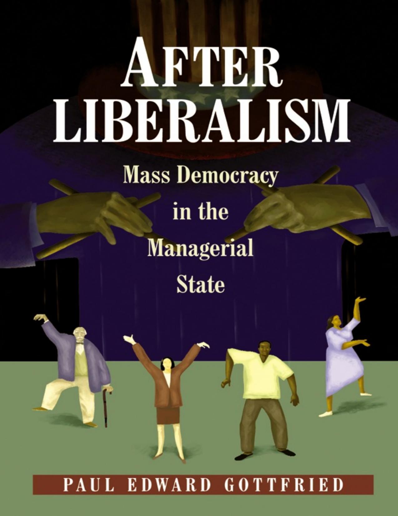 After Liberalism by Gottfried Paul Edward