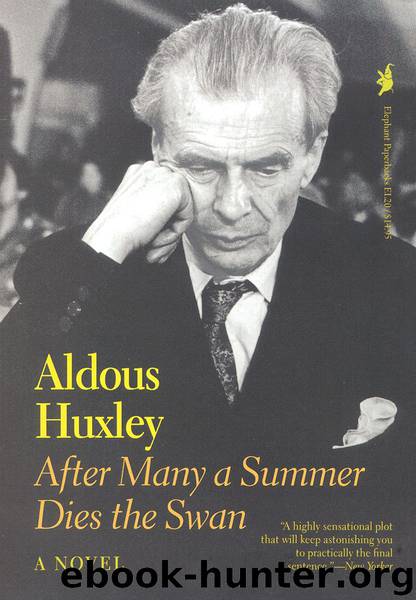 After Many a Summer Dies the Swan by Aldous Huxley