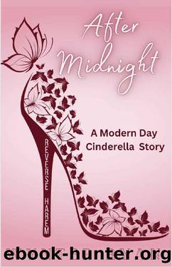 After Midnight : A Modern Day Cinderella Reverse Harem (Modern Day Princess) by Wynter Ryan