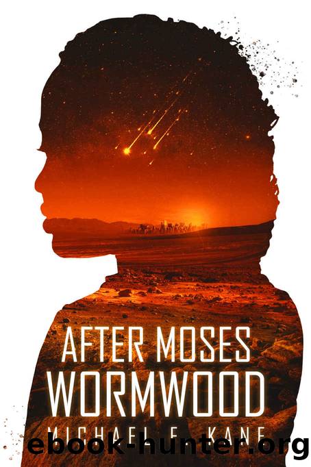 After Moses: Wormwood by Michael F. Kane