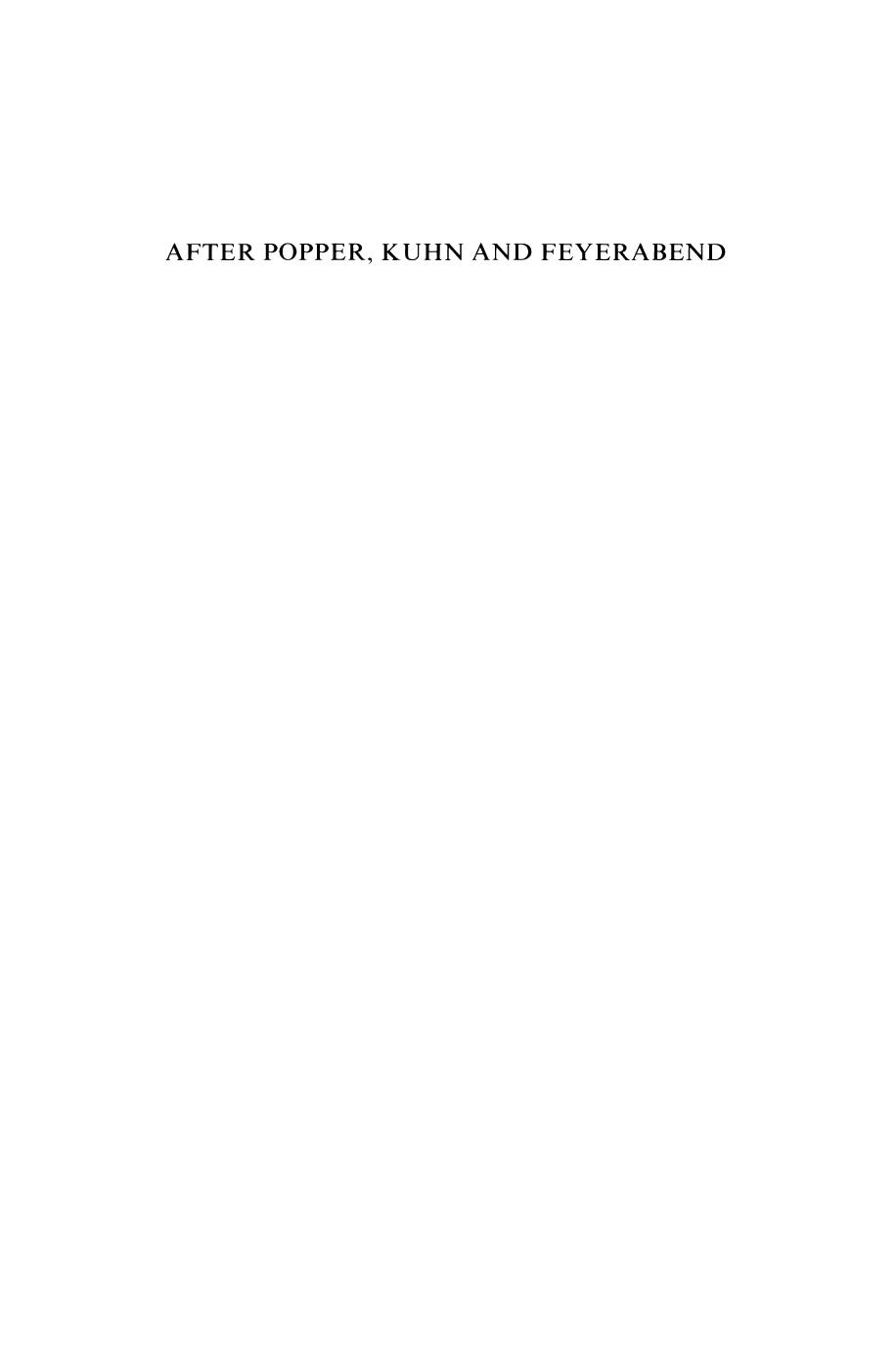 After Popper, Kuhn and Feyerabend: Recent Issues in Theories of Scientific Method by Robert Nola Howard Sankey (eds.)