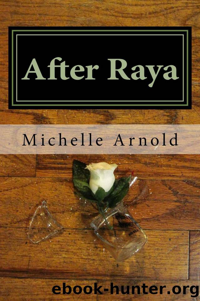 After Raya by Arnold Michelle