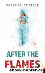 After The Flames by Roderic Grigson