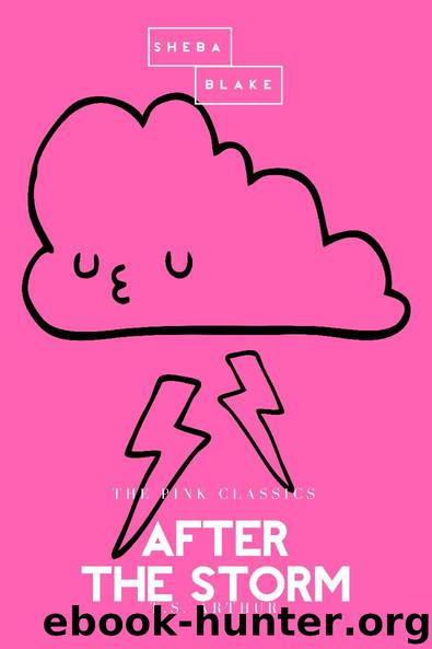 After The Storm | The Pink Classics by T.S. Arthur