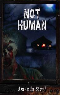 After The Zombies | Novel | Not Human by Steel Amanda