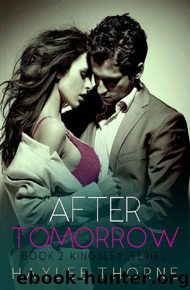 After Tomorrow (Kingsley series Book 2) by Haylee Thorne