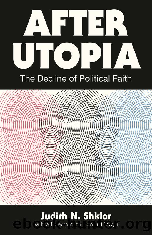 After Utopia by Judith N. Shklar