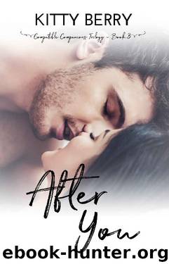 After You (Compatible Companion Trilogy Book 3) by Kitty Berry