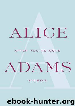 After You've Gone by Alice Adams
