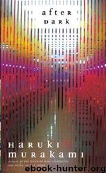 After dark by Haruki Murakami