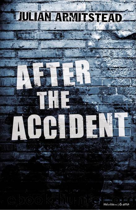 After the Accident by Julian Armitstead