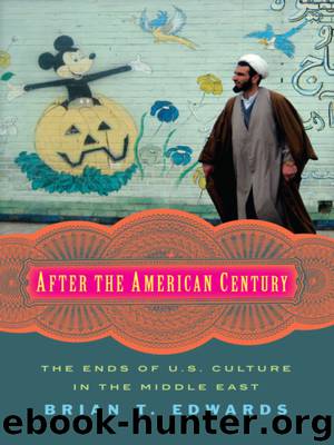 After the American Century by Brian T. Edwards