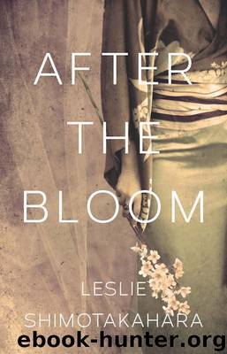 After the Bloom by Leslie Shimotakahara
