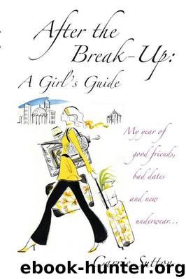 After the Break Up: A Girl's Guide by Carrie Sutton
