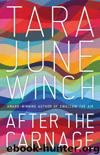 After the Carnage by Winch Tara June
