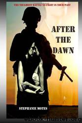 After the Dawn by Stephanie Motes & Grace Moskola