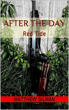 After the Day: Red Tide (The Future Collapse Book 2) by Matthew Gilman