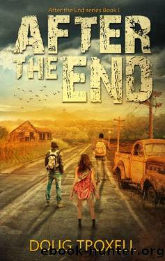 After the End: A Post Apocalyptic Adventure by Doug Troxell