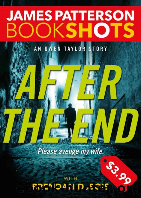 After the End: An Owen Taylor Story by James Patterson & Brendan DuBois