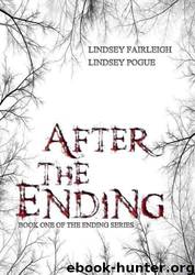 After the Ending by Lindsey Fairleigh & Lindsey Pogue
