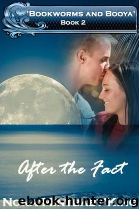 After the Fact (Bookworms and Booya #2) by Nona King