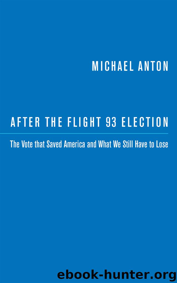 After the Flight 93 Election by Michael Anton