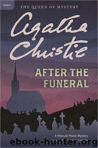 After the Funeral: A Hercule Poirot Mystery by Agatha Christie