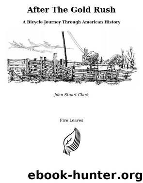 After the Gold Rush by John Stuart Clark