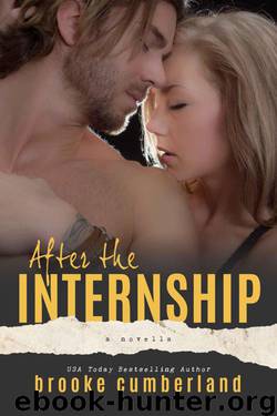 After the Internship: A Novella (The Intern #4) by Brooke Cumberland