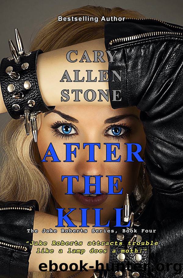 After the Kill by Cary Allen Stone