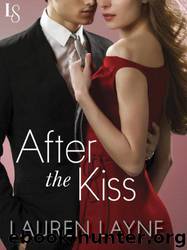 After the Kiss: The Stiletto Series by Lauren Layne