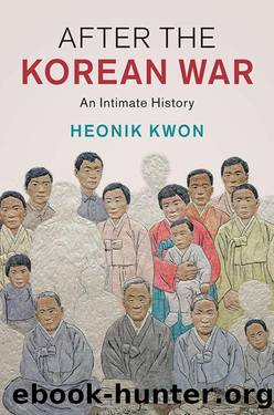After the Korean War: An Intimate History by Heonik Kwon